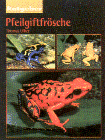 Ratgeber Pfeilgiftfrösche (Thomas Ulber)