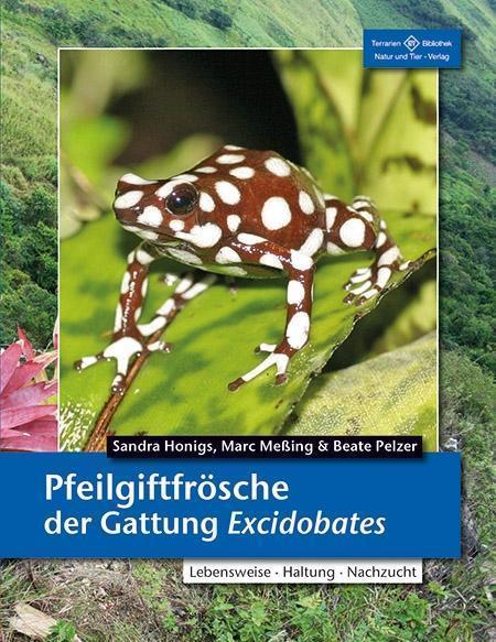 Pfeilgiftfrsche der Gattung Excidobates: Lebensraum, Haltung, Nachzucht (Sandra Honigs, Marc Meing & Beate Pelzer)