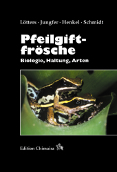 Pfeilgiftfrösche Biologie, Haltung, Arten